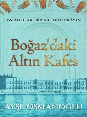 cover image of Boğaz'daki Altın Kafes